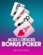 Aces and Deuces Bonus Poker